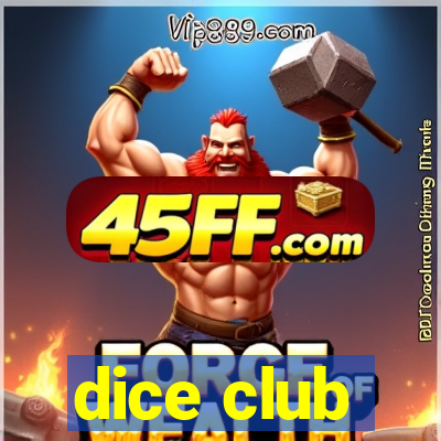 dice club